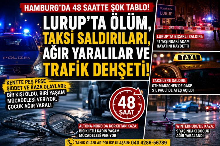 Hamburg’da 48 Saat: Lurup’ta ölüm, taksi saldırıları, ağır yaralılar ve trafik kazaları
