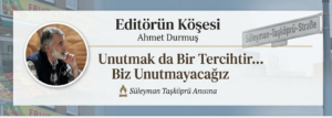 Unutmak bir tercihtir; biz unutmayacağız, unutursak adaleti de kaybederiz