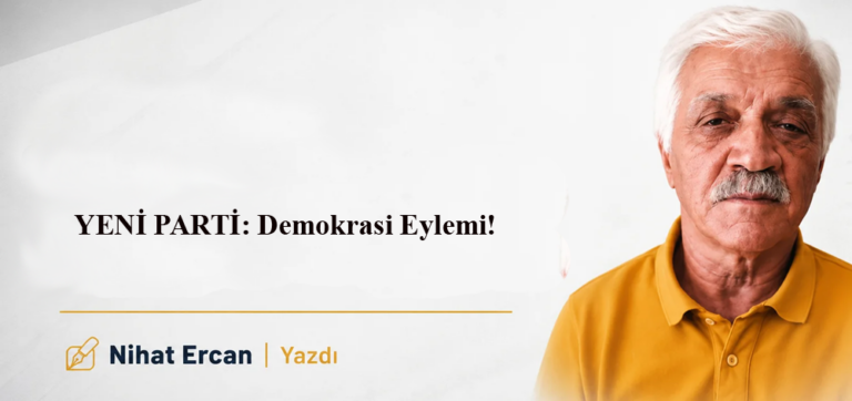 YENİ PARTİ: Demokrasi Eylemi! 