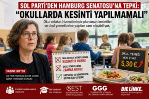 Hamburg’da Sol Parti’den Okullardaki Kesintilere ve Yemek Zammına Tepki