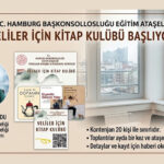 Hamburg Eğitim Ataşeliği’nden Velilere Özel Proje: “Veliler İçin Kitap Kulübü” Başlıyor