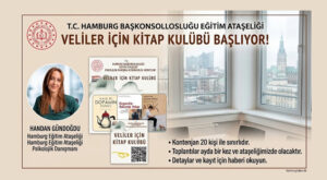 Hamburg Eğitim Ataşeliği’nden Velilere Özel Proje: “Veliler İçin Kitap Kulübü” Başlıyor